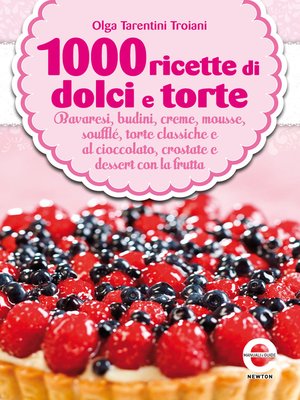cover image of 1000 ricette di dolci e torte